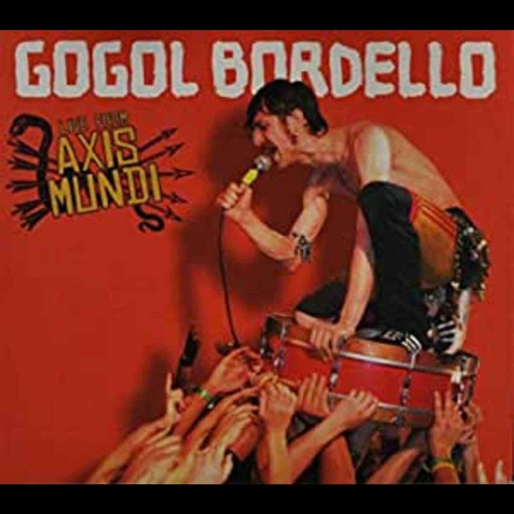 GOGOL BORDELLO - Live From Axis Mundi ((CD))