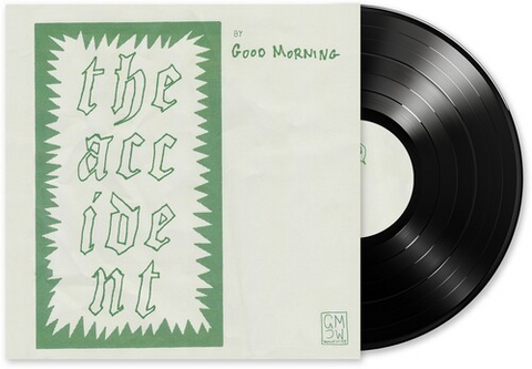 Good Morning - The Accident (Indie Exclusive) ((Vinyl))