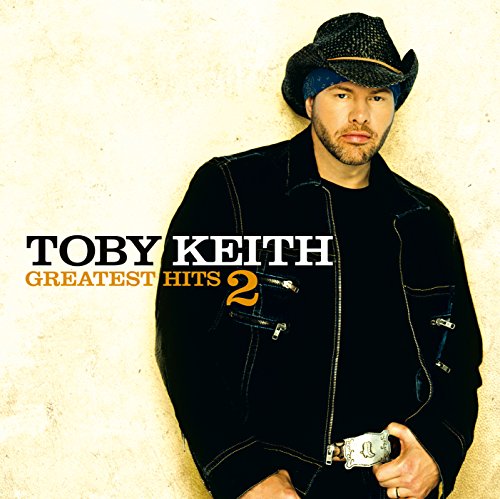 GREATEST HITS 2 - TOBY KEITH ((CD))