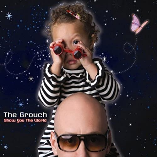 Grouch - Show You The World (RSD 4/23/2022) ((Vinyl))