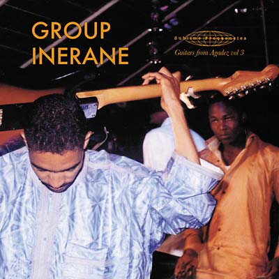 GROUP INERANE - Guitars From Agadez Vol. 3 (Music Of Niger) ((CD))
