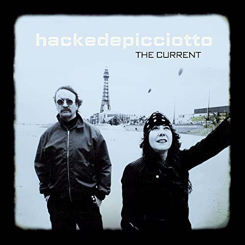 hackedepicciotto - THE CURRENT (())