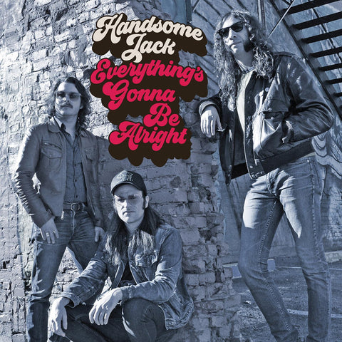 Handsome Jack - Everything's Gonna Be Alright ((Vinyl))