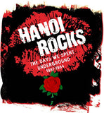 HANOI ROCKS - DAYS WE SPENT UNDERGROUND 1981-1984 ((CD))