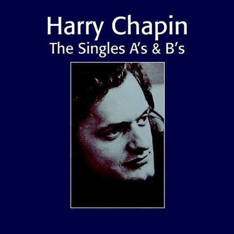 Harry Chapin - The Singles A's & B's (Reissue) (2 Cd's) ((CD))