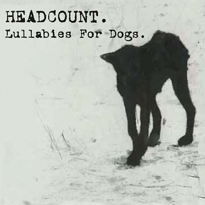 HEADCOUNT - Lullabies for Dogs ((CD))