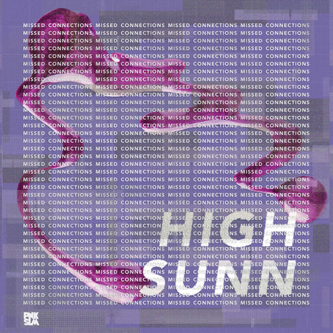 High Sunn - Missed Connections ((Vinyl))