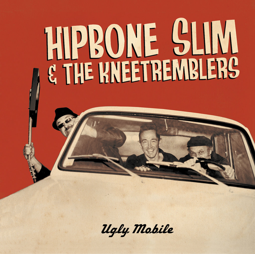Hipbone Slim & The Kneetremblers - Ugly Mobile ((CD))