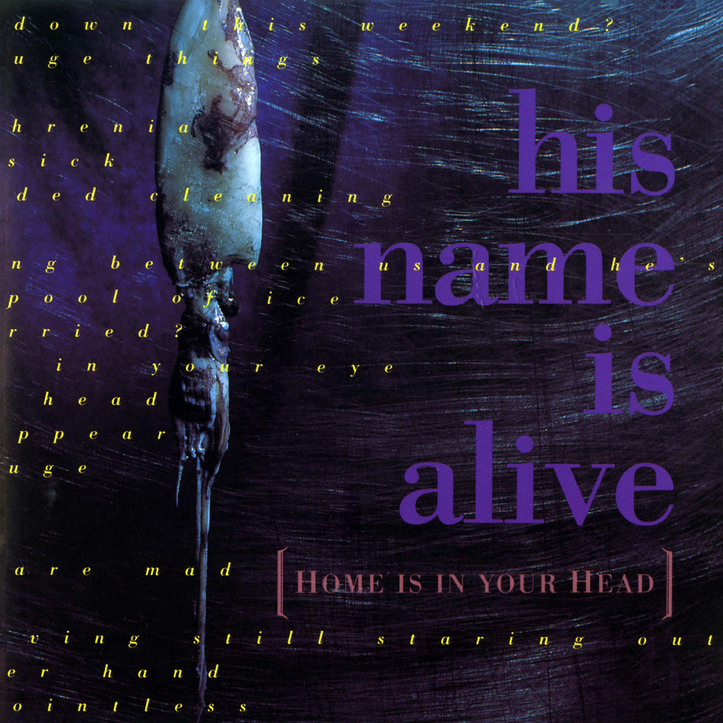 His Name Is Alive - Home Is In Your Head ((CD))