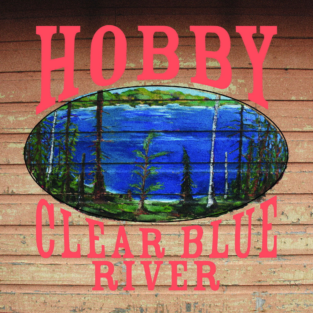 Hobby - Clear Blue River ((Vinyl))