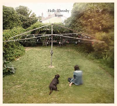 HOLLY THROSBY - Team ((CD))