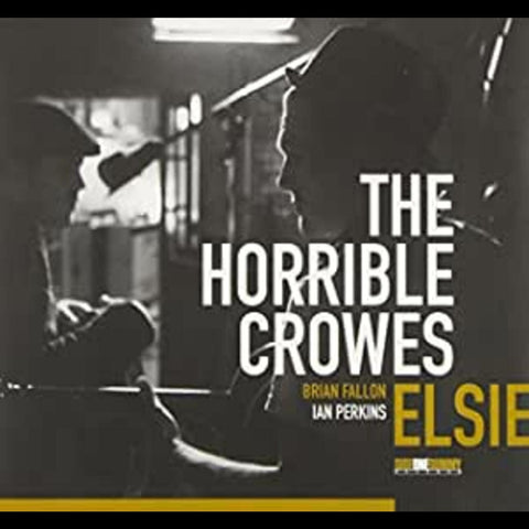 Horrible Crowes - Elsie ((CD))