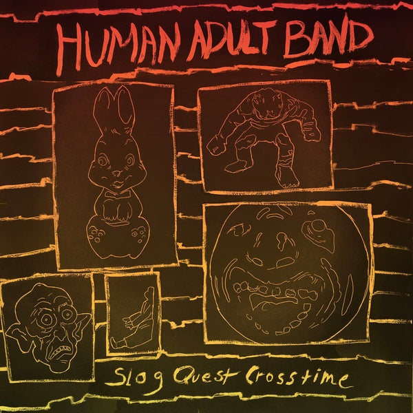 HUMAN ADULT BAND - Slog Quest Crosstime ((Vinyl))