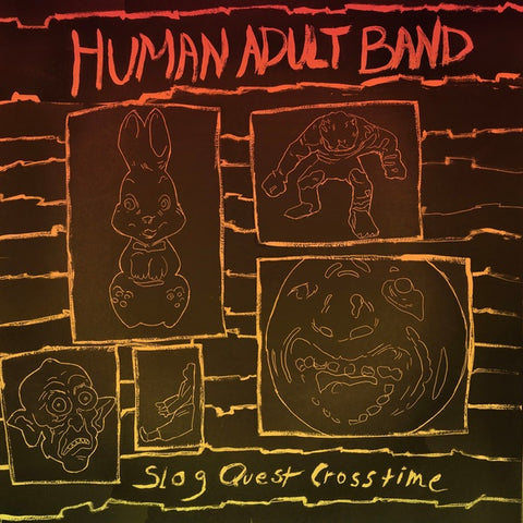 HUMAN ADULT BAND - Slog Quest Crosstime ((Vinyl))