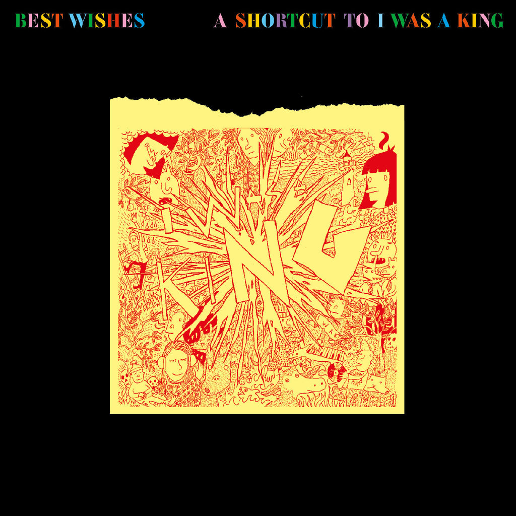 I Was A King - Best Wishes - A Shortcut To I Was A King ((CD))