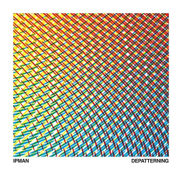 IPMAN - Depatterning ((Vinyl))