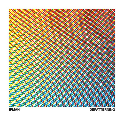 IPMAN - Depatterning ((Vinyl))