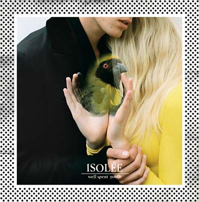 ISOLEE - Well Spent Youth ((CD))