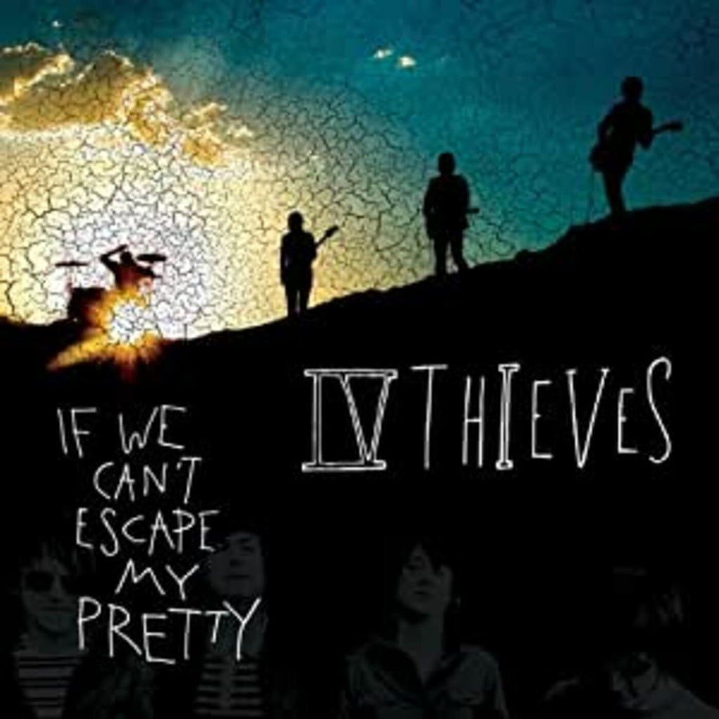 IV Thieves - If We Can't Escape My Pretty ((CD))