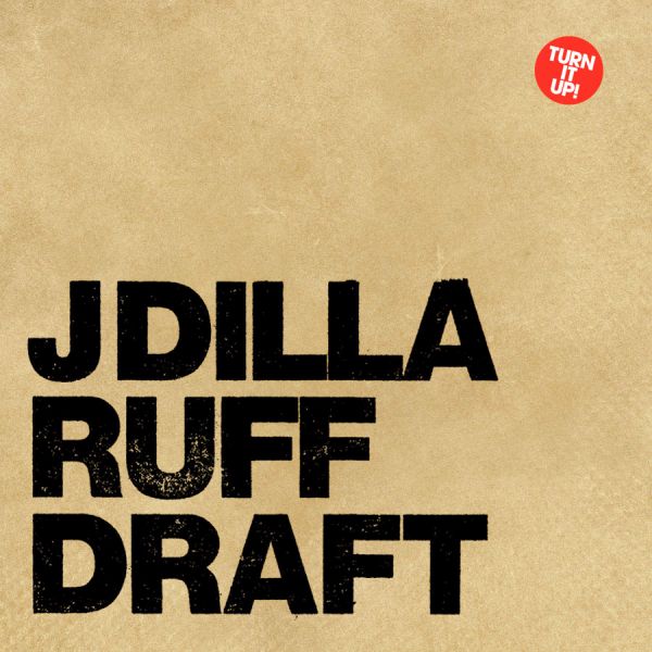J Dilla - Ruff Draft ((CD))