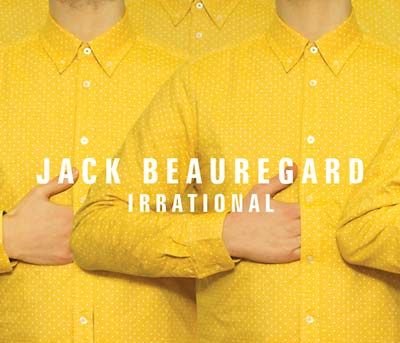 JACK BEAUREGARD - Irrational ((Vinyl))