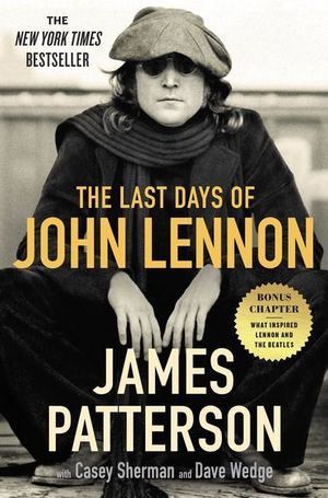 James Patterson - The Last Days of John Lennon (Paperback) ((Book))