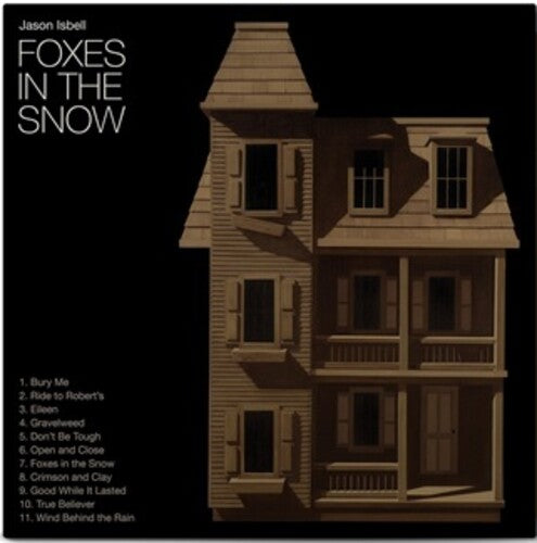 Jason Isbell - Foxes In The Snow (Indie Exclusive) ((CD))