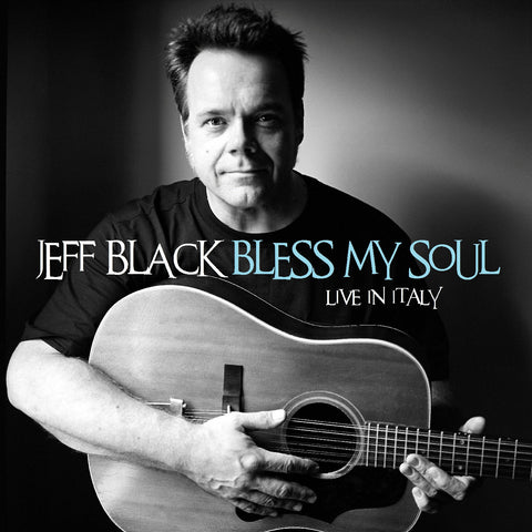 Jeff Black - Bless My Soul - Live In Italy ((CD))