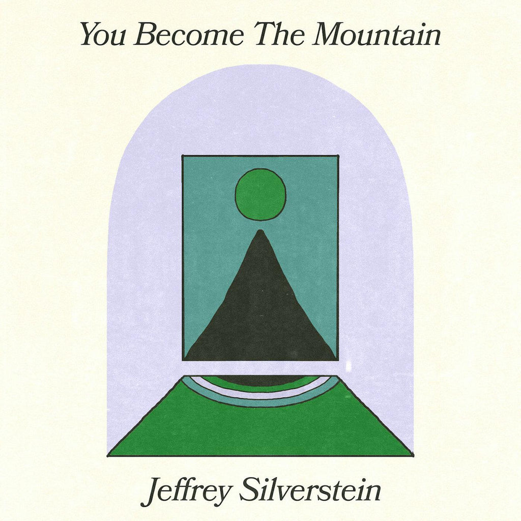 Jeffrey Silverstein - You Become The Mountain ((Vinyl))
