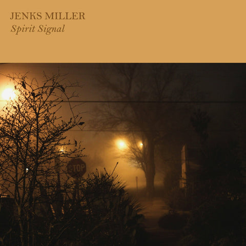 Jenks Miller - Spirit Signal ((Vinyl))