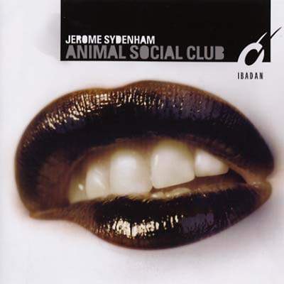 JEROME SYDENHAM - Animal Social Club ((CD))