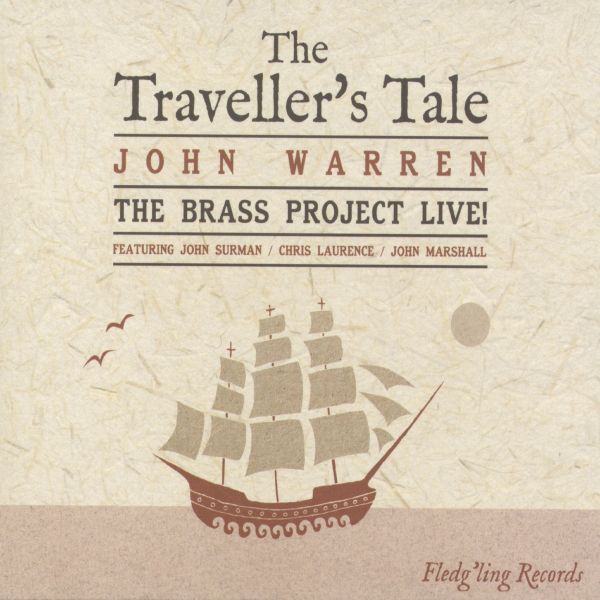 John & The Brass Project Warren - The Traveller's Tale ((CD))