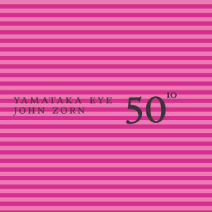 John Zorn - 50th Birthday Celebration - Volume 10 - Eye / Zorn ((CD))
