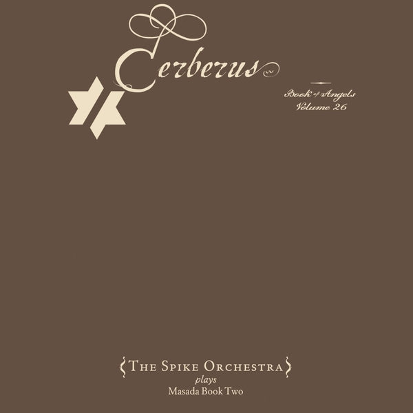 John Zorn - Cerberus: The Book of Angels Volume 26 ((CD))