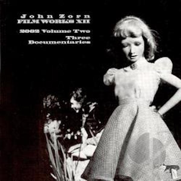John Zorn - Filmworks XII ((CD))