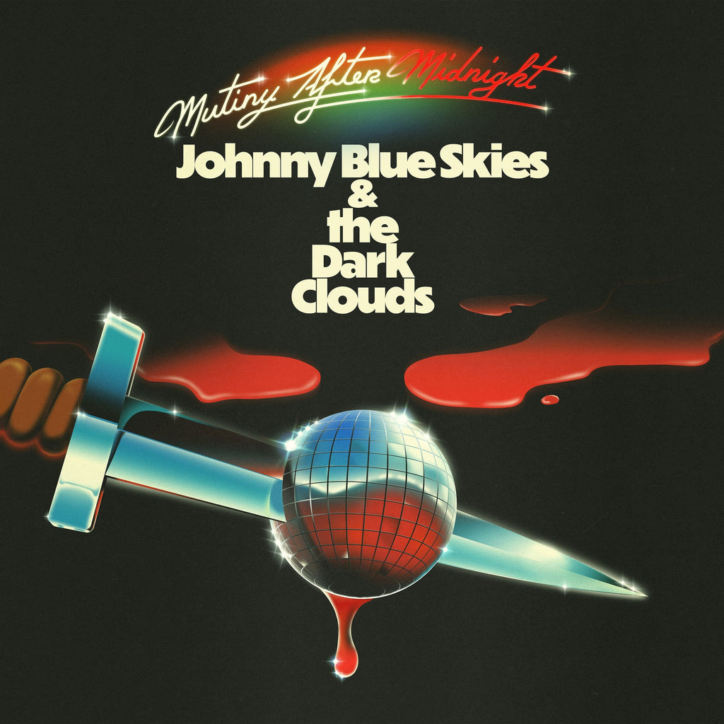 Johnny Blue Skies & The Dark Clouds - Mutiny After Midnight [Black Vinyl] ((Vinyl))