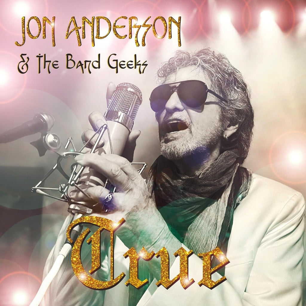 Jon Anderson & The Band Geeks - True (())