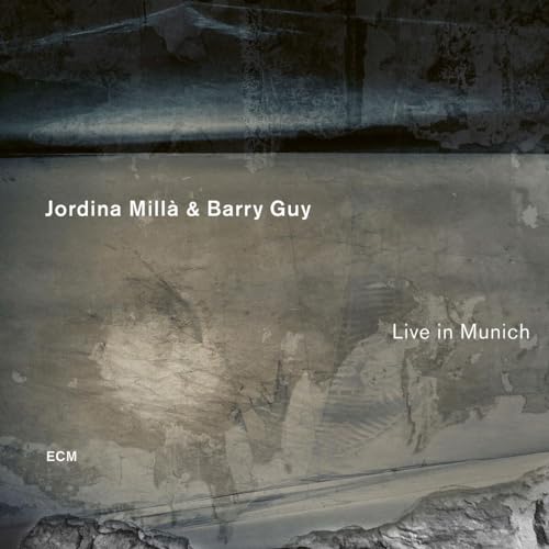 Jordina Millà/Barry Guy - Live In Munich ((CD))