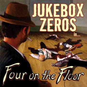 Jukebox Zeros - Four on the Floor ((CD))