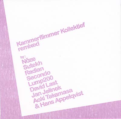 KAMMERFLIMMER KOLLEKTIEF - Remixed ((CD))