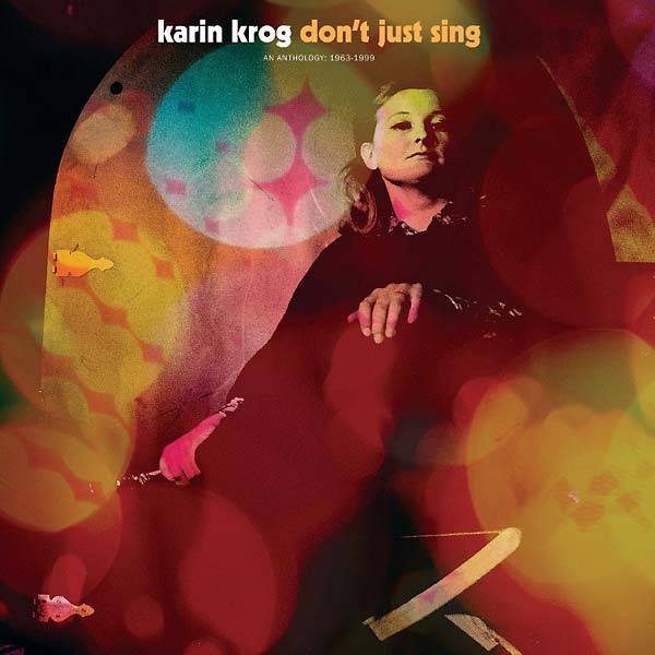 KARIN KROG - Don't Just Sing - An Anthology: 1963-1999 ((CD))