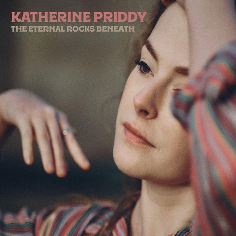 Katherine Priddy - The Eternal Rocks Beneath ((CD))