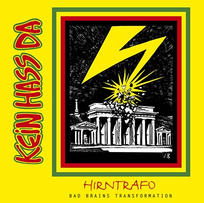 KEIN HASS DA - Hirntrafo: Bad Brains Transformation ((CD))