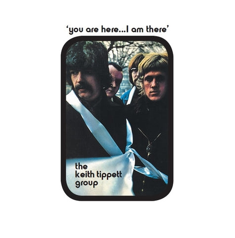 Keith Tippett Group - You Are Here... I Am There ((Vinyl))
