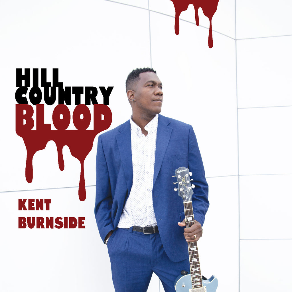 Kent Burnside - Hill Country Blood ((CD))