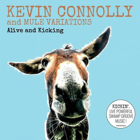 Kevin And Mule Variations Connolly - Alive And Kicking ((CD))