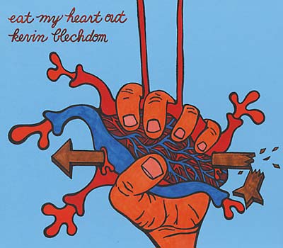 KEVIN BLECHDOM - Eat My Heart Out ((CD))