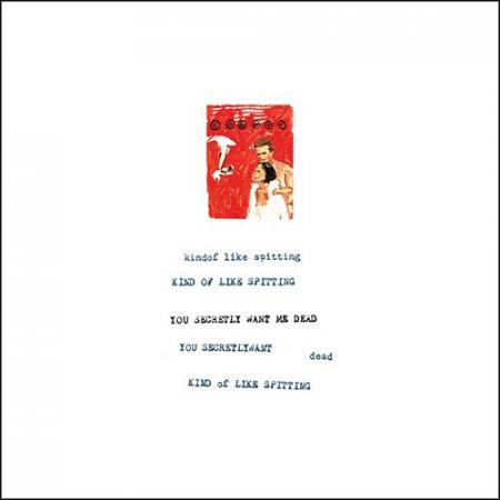 Kind Of Like Spitting - You Secretly Want Me Dead (SPLATTER VINYL) ((Vinyl))