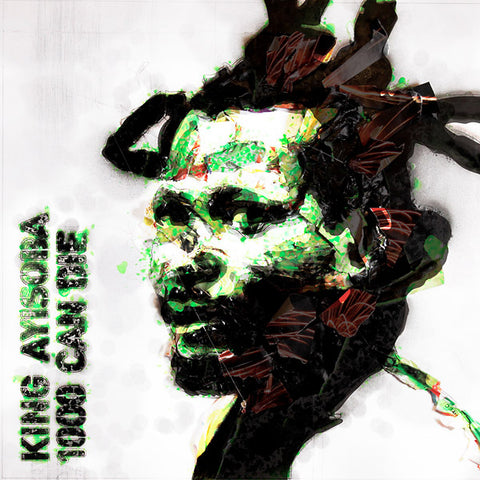 KING AYISOBA - 1000 Can Die ((Vinyl))
