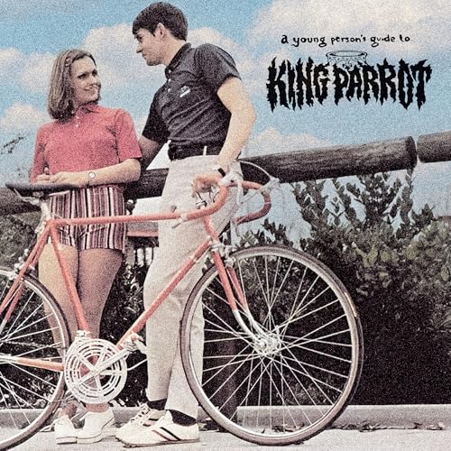 King Parrot - A Young Person'S Guide To ((Vinyl))